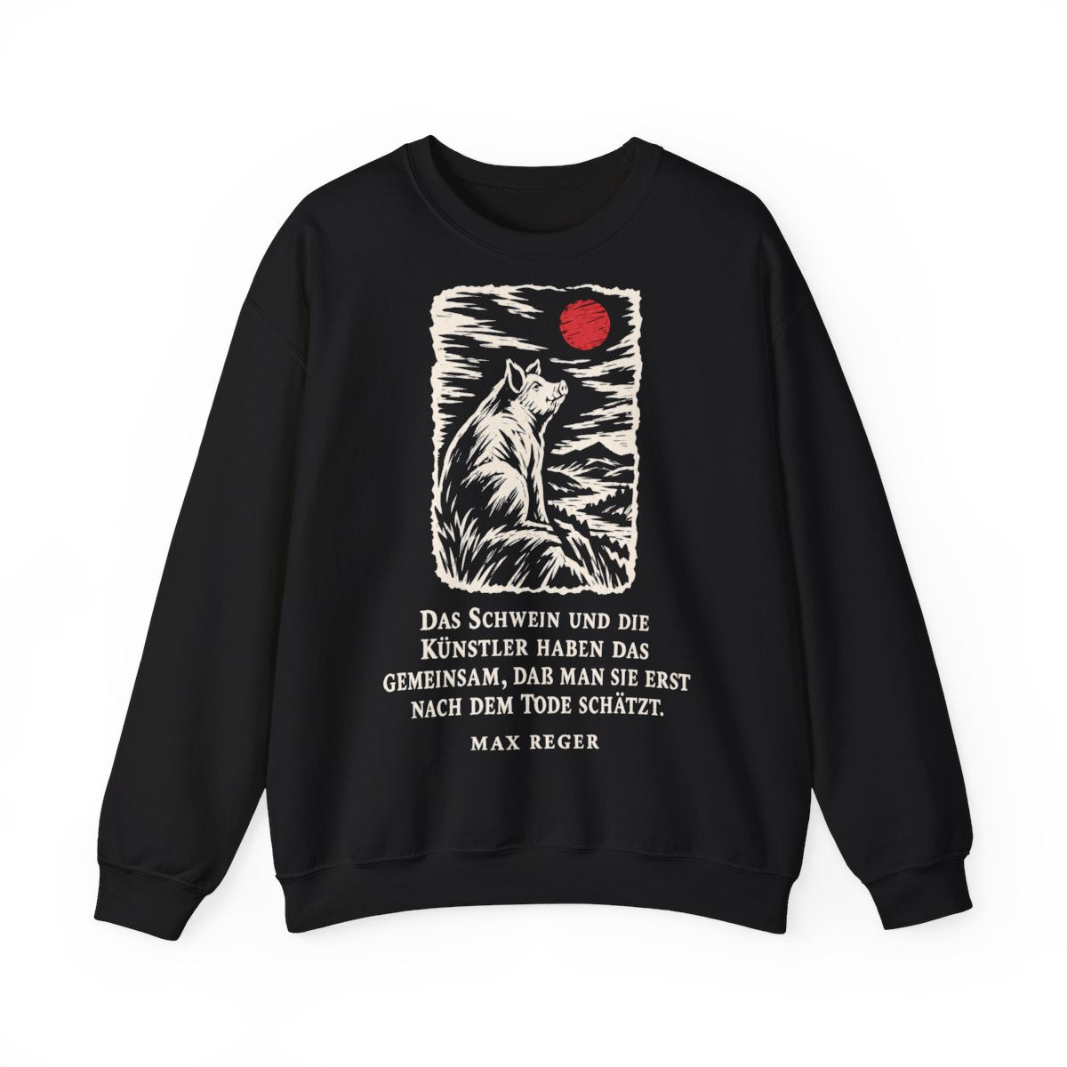 Unisex Sweatshirt mit Zitat - Reger - Das Schwein und die Künstler – front