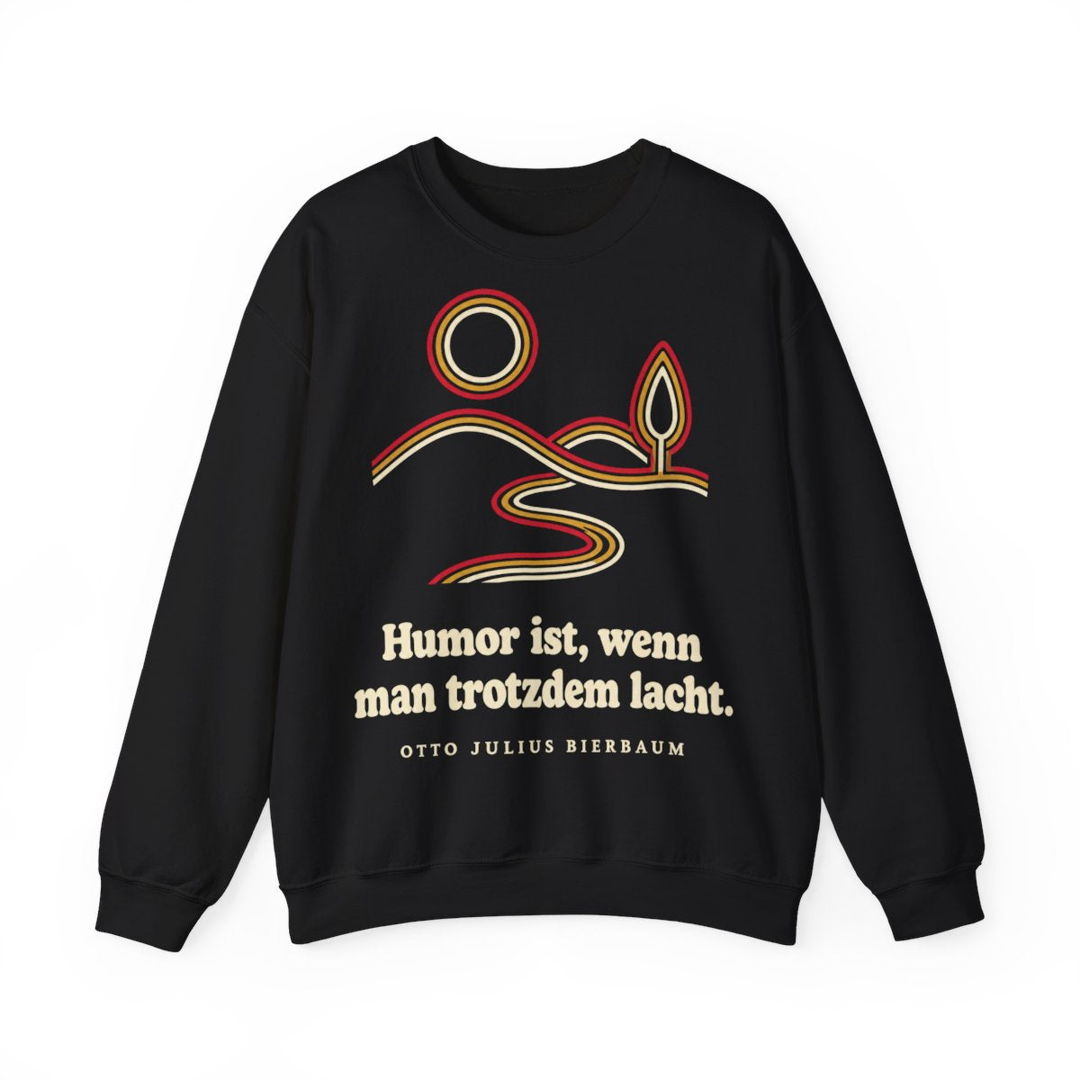 Unisex Sweatshirt mit Zitat - Bierbaum - Humor ist, wenn man trotzdem lacht – front