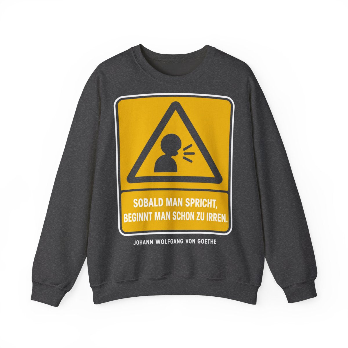 Unisex Sweatshirt mit Zitat - Goethe - Sobald man spricht – front