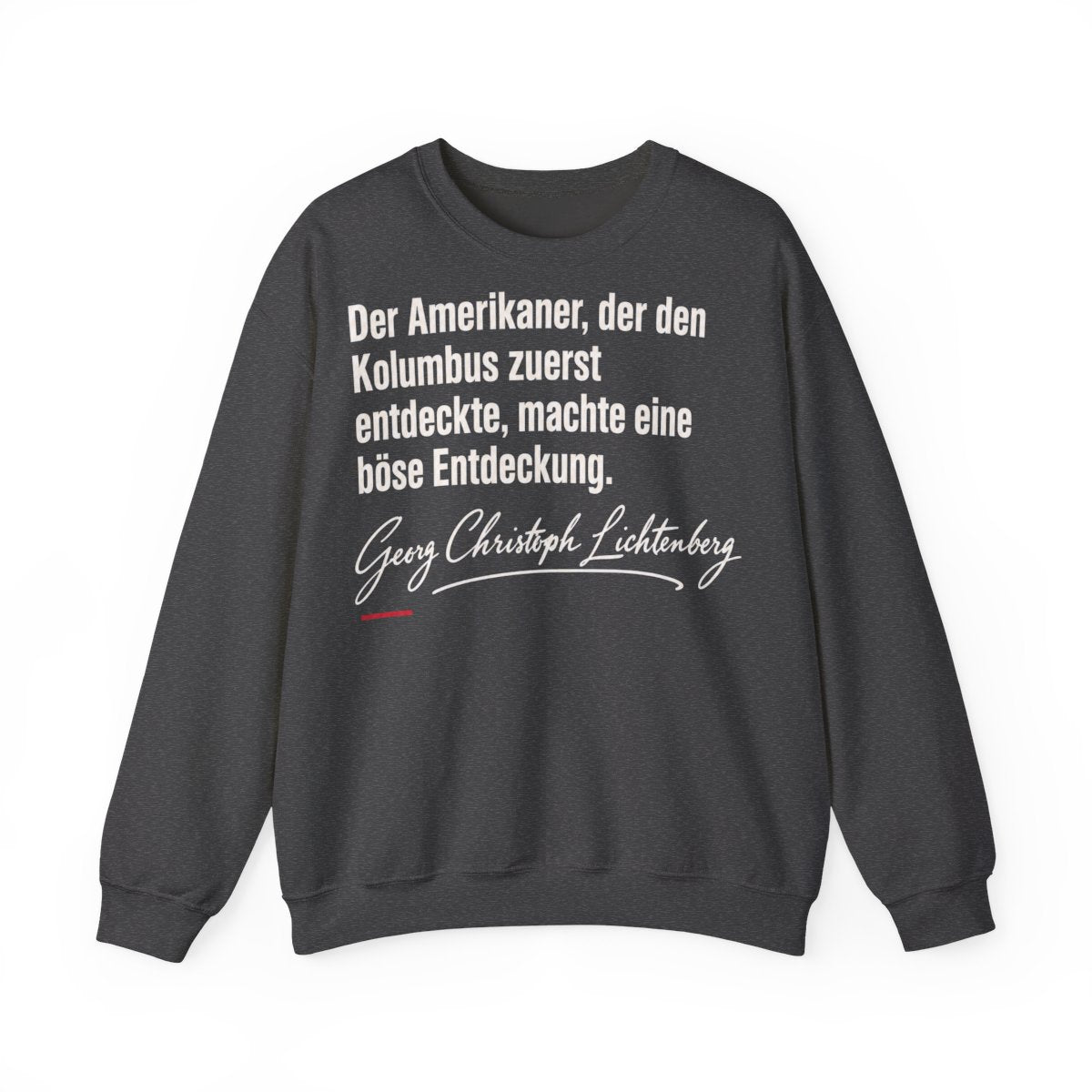 Unisex Sweatshirt mit Zitat - Lichtenberg - Der Amerikaner Signatur – front
