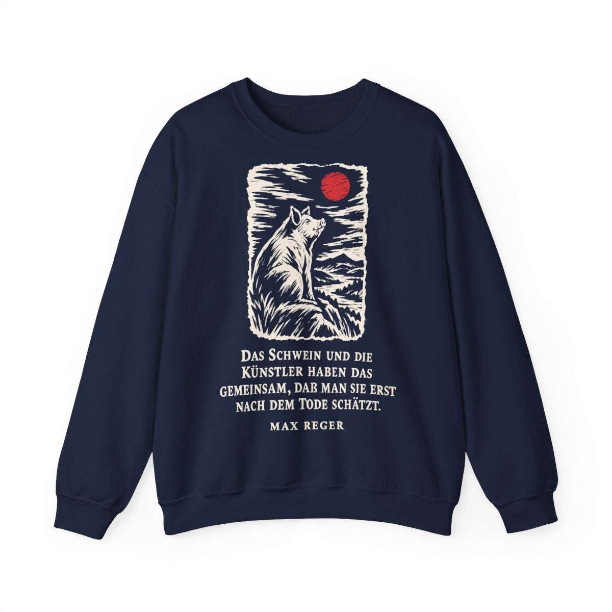 Unisex Sweatshirt mit Zitat - Reger - Das Schwein und die Künstler – front
