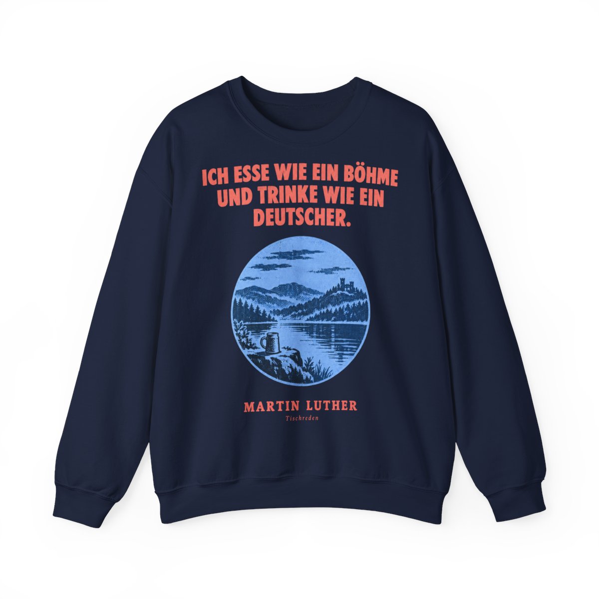 Unisex Sweatshirt mit Zitat - Luther - Ich esse wie ein Böhme Plakat – front