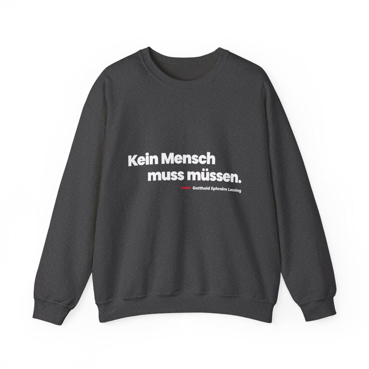 Unisex Sweatshirt mit Zitat - Lessing - Kein Mensch muss müssen – front