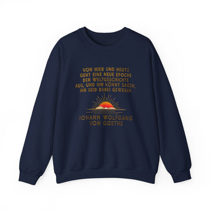 Unisex Sweatshirt mit Zitat - Goethe - Neue Epoche der Weltgeschichte – front
