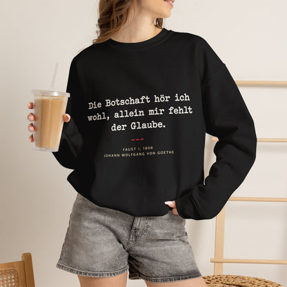 Unisex Sweatshirt mit Zitat - Goethe - Allein mir fehlt der Glaube – lifestyle-2
