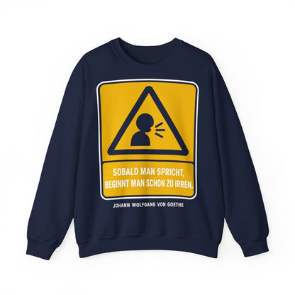 Unisex Sweatshirt mit Zitat - Goethe - Sobald man spricht – front