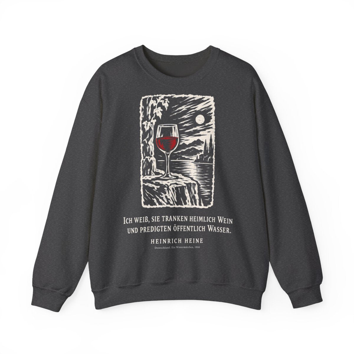 Unisex Sweatshirt mit Zitat - Heine - Ich weiß, sie tranken heimlich Wein Holzschnitt – front