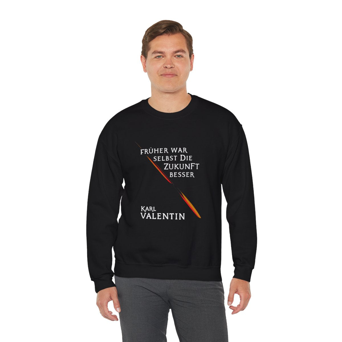 Unisex Sweatshirt mit Zitat - Valentin - Früher war selbst die Zukunft besser – person-3