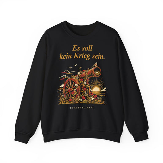Unisex Sweatshirt mit Zitat - Kant - Es soll kein Krieg sein – front