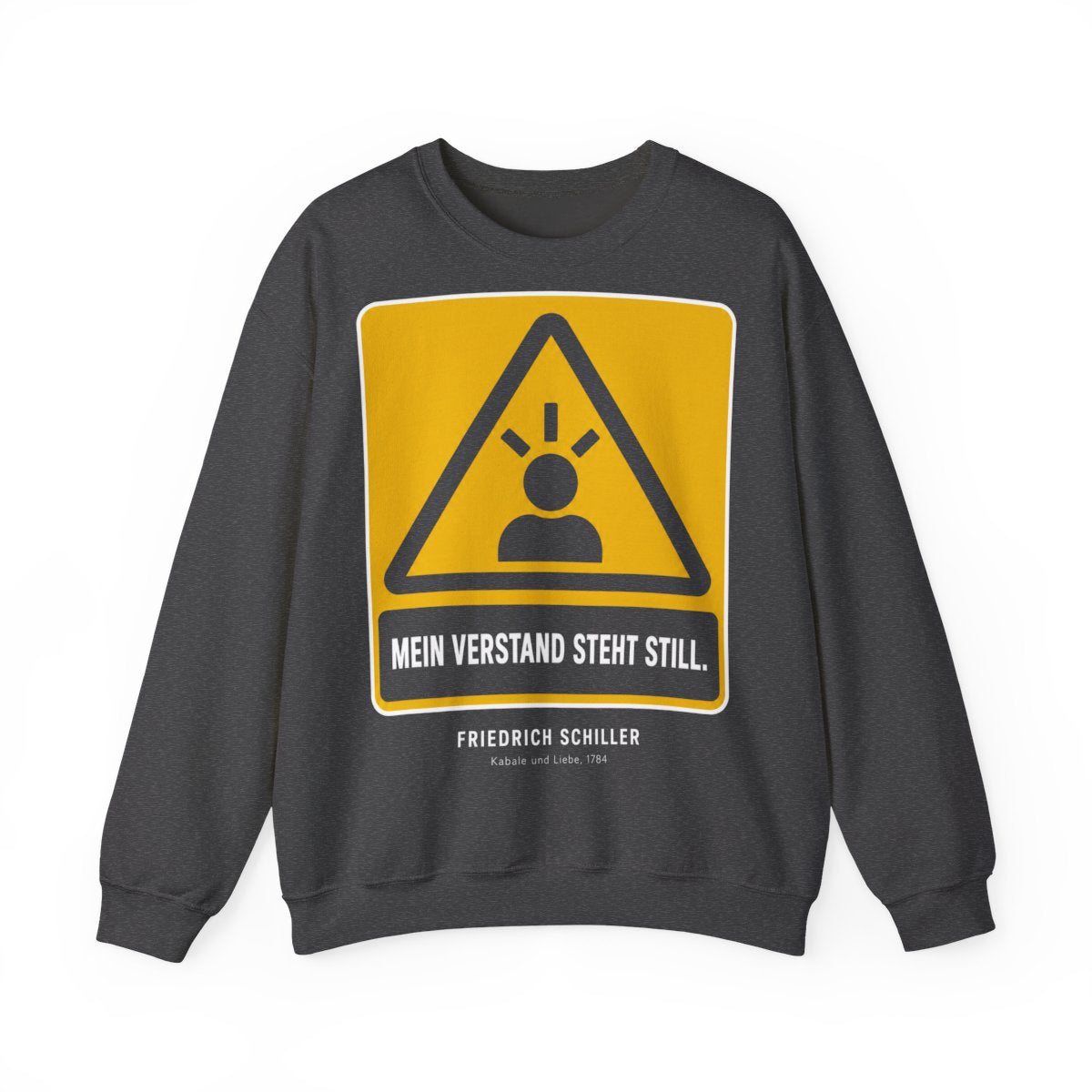 Unisex Sweatshirt mit Zitat - Schiller - Mein Verstand steht still – front