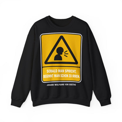 Unisex Sweatshirt mit Zitat - Goethe - Sobald man spricht – front