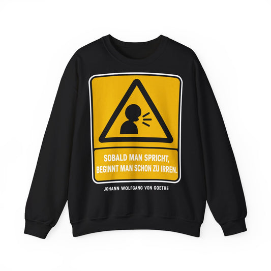 Unisex Sweatshirt mit Zitat - Goethe - Sobald man spricht – front