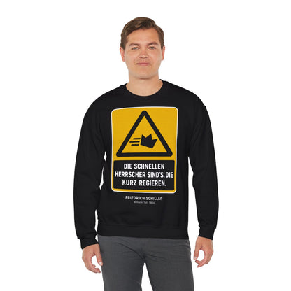 Unisex Sweatshirt mit Zitat - Schiller - Die schnellen Herrscher sind’s, die kurz regieren – person-3