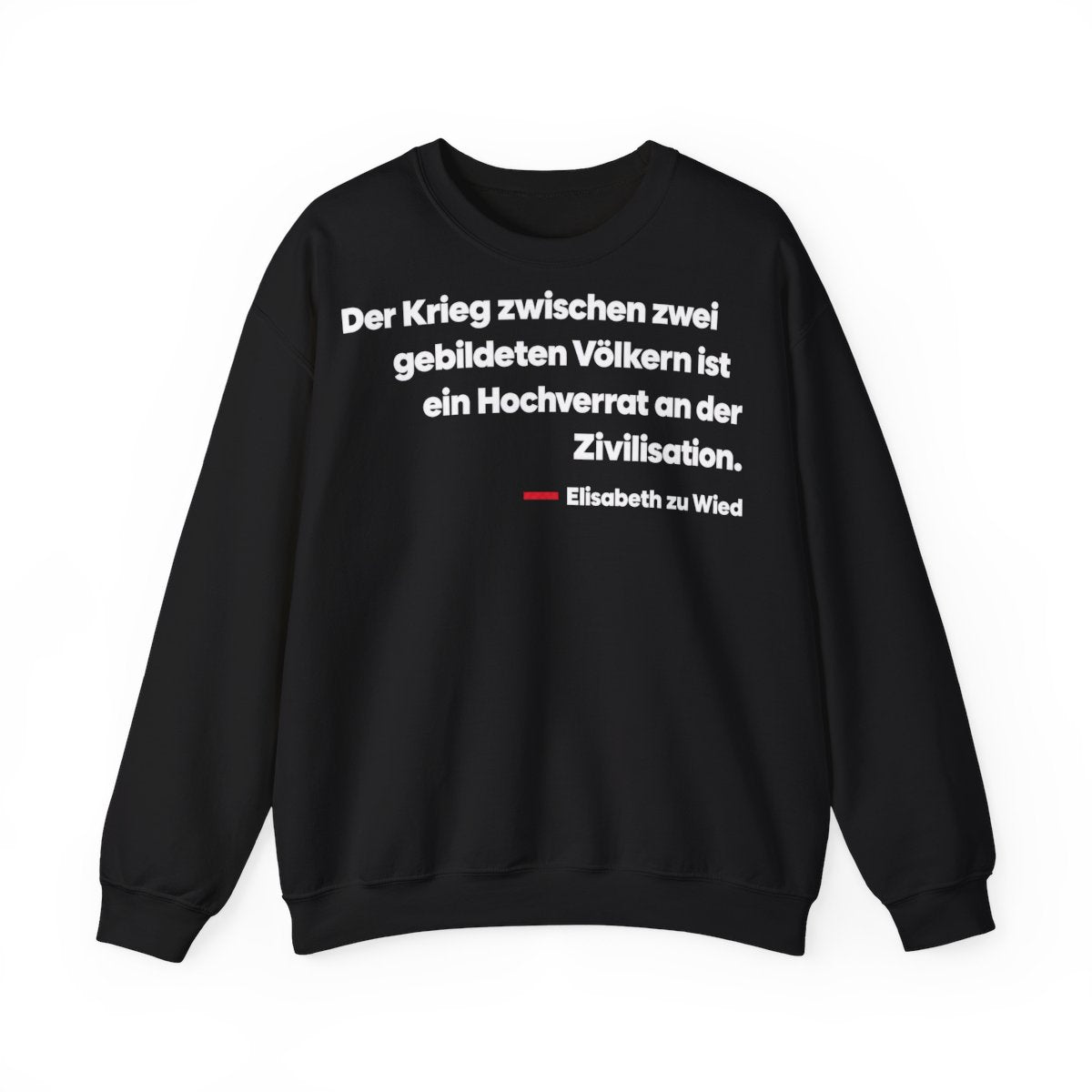 Unisex Sweatshirt mit Zitat - Wied - Der Krieg zwischen zwei gebildeten – front