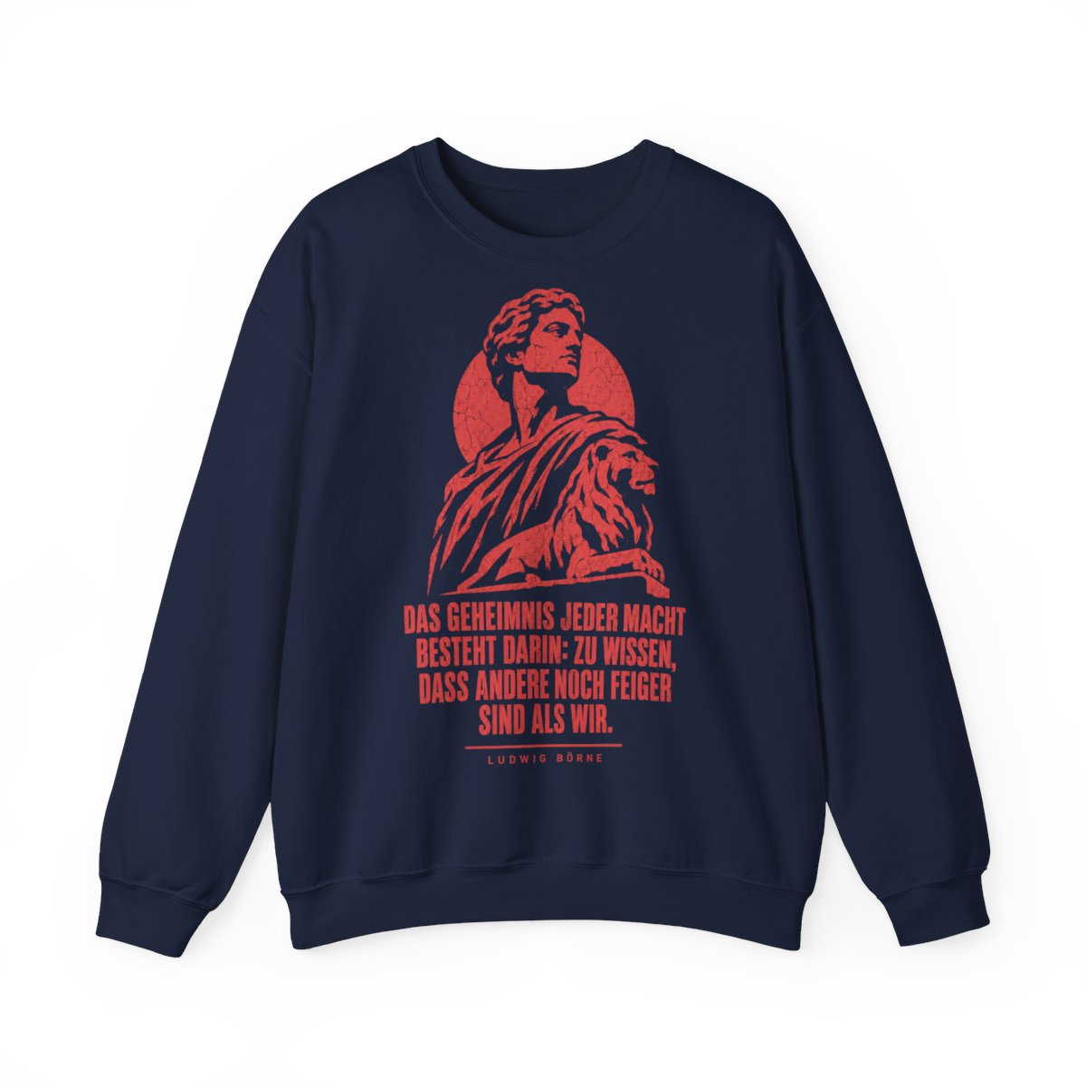 Unisex Sweatshirt mit Zitat - Börne - Das Geheimnis jeder Macht besteht Vintage – front