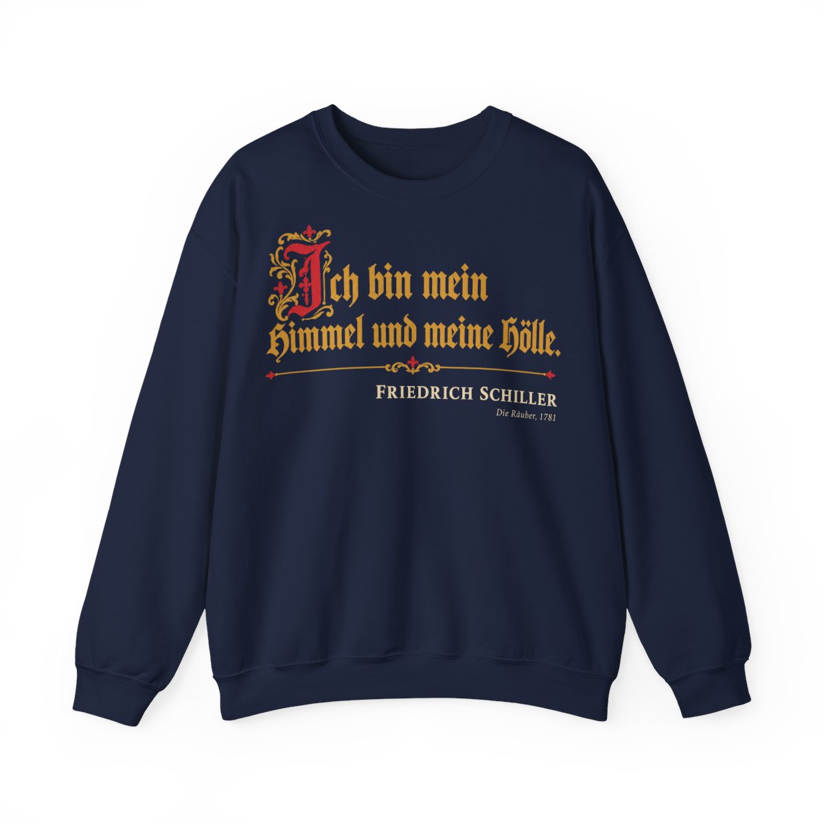 Unisex Sweatshirt mit Zitat - Schiller - Ich bin mein Himmel und meine Hölle – front