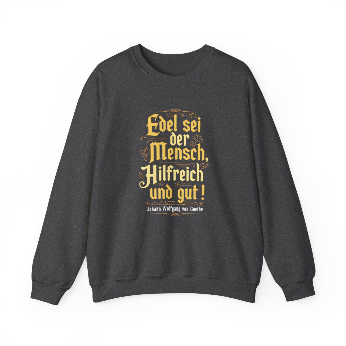 Unisex Sweatshirt mit Zitat - Goethe - Edel sei der Mensch – front