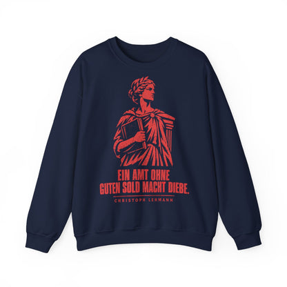 Unisex Sweatshirt mit Zitat - Lehmann - Ein Amt ohne guten Sold macht Diebe Vintage – front