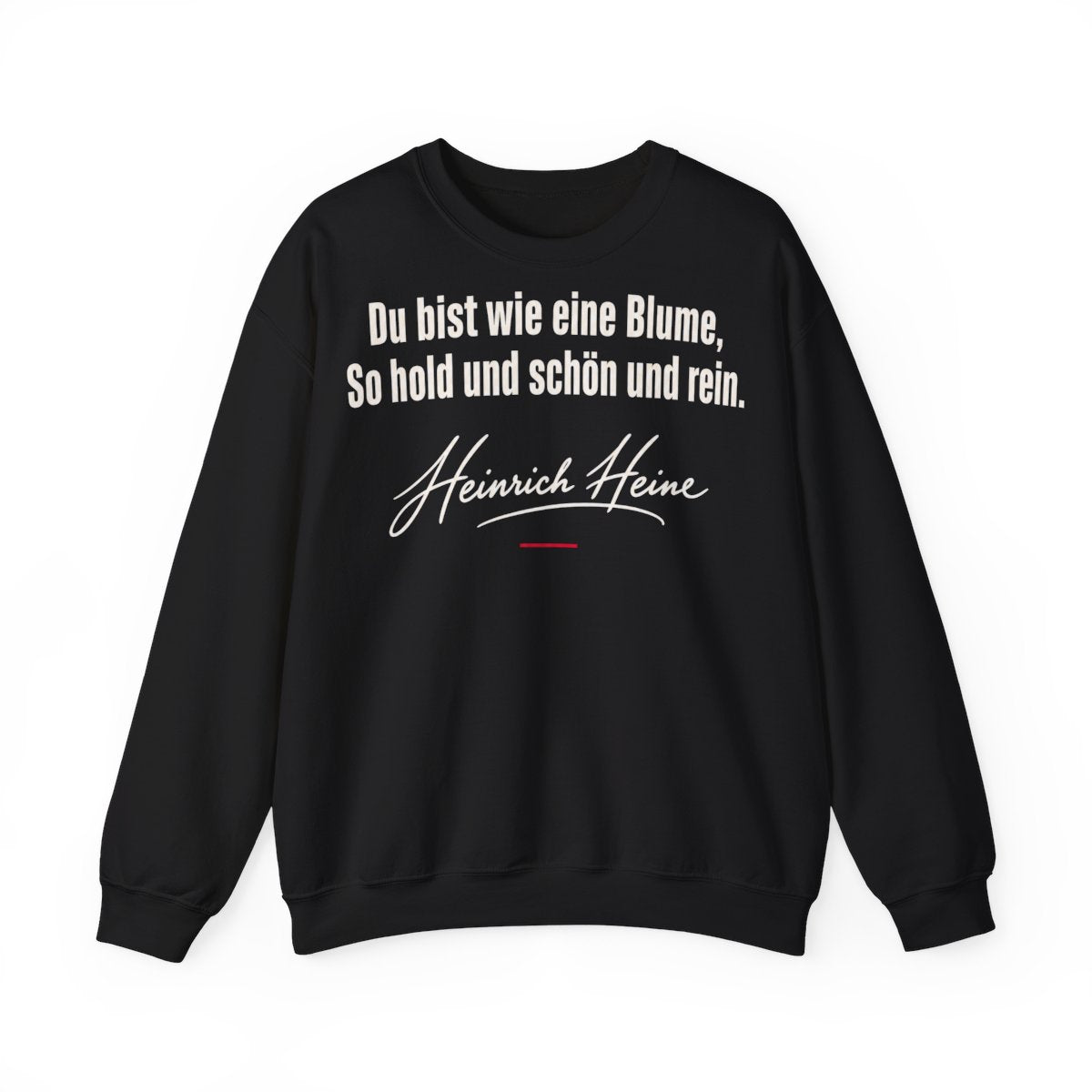 Unisex Sweatshirt mit Zitat - Heine - Du bist wie eine Blume Signatur – front