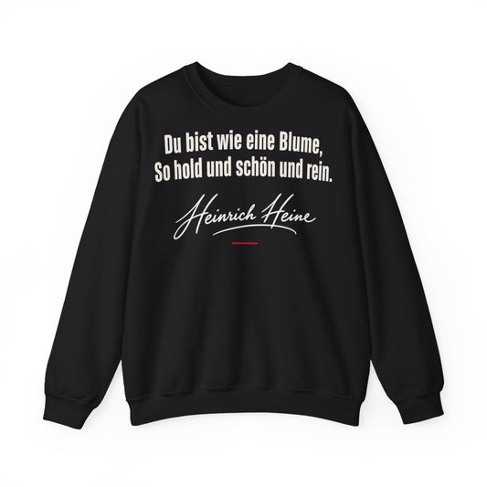 Unisex Sweatshirt mit Zitat - Heine - Du bist wie eine Blume Signatur – front