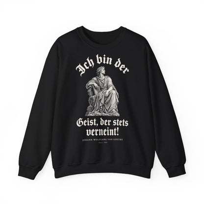 Unisex Sweatshirt mit Zitat - Goethe - Ich bin der Geist, der stets verneint Gravur – front