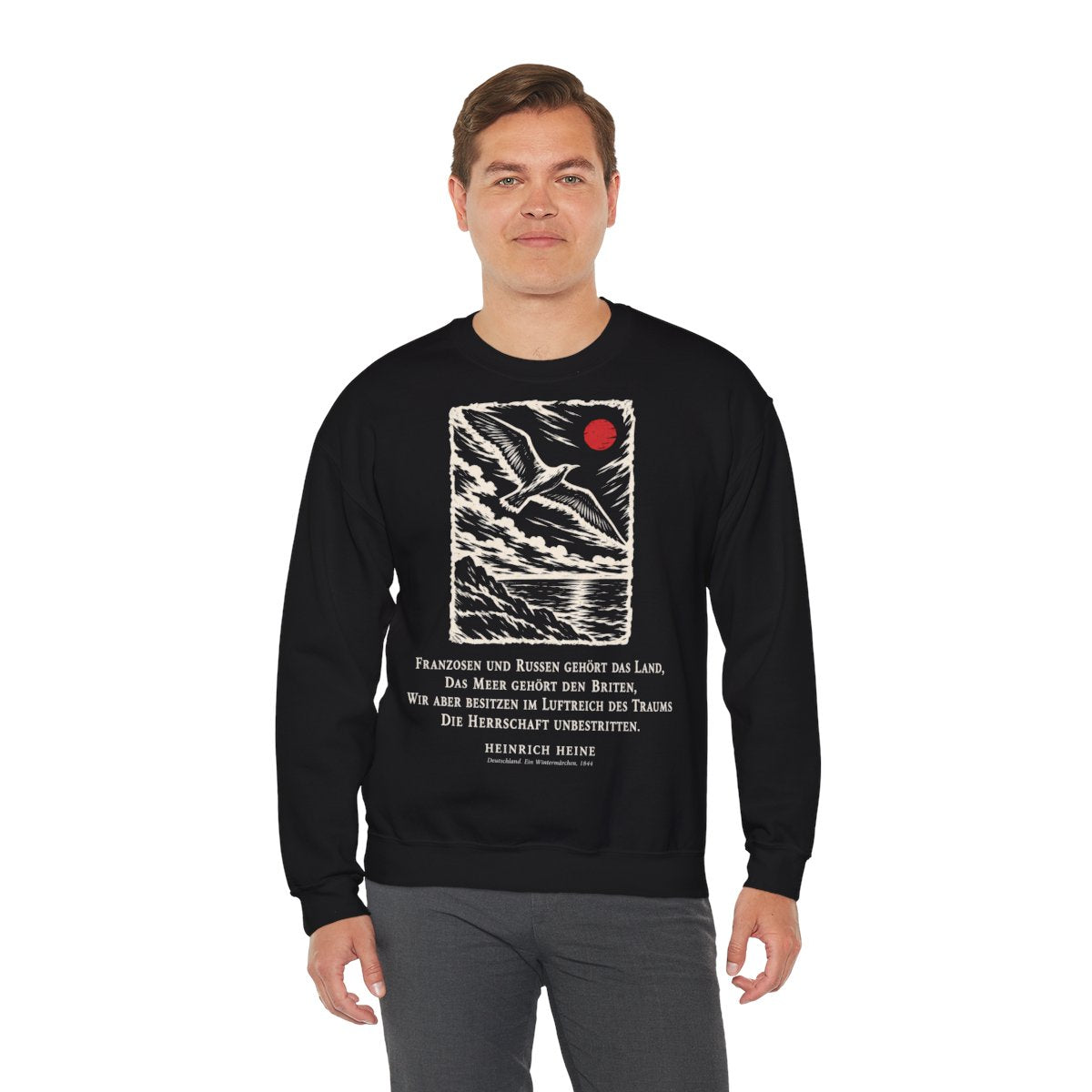 Unisex Sweatshirt mit Zitat - Heine - Franzosen und Russen gehört das Land – person-3