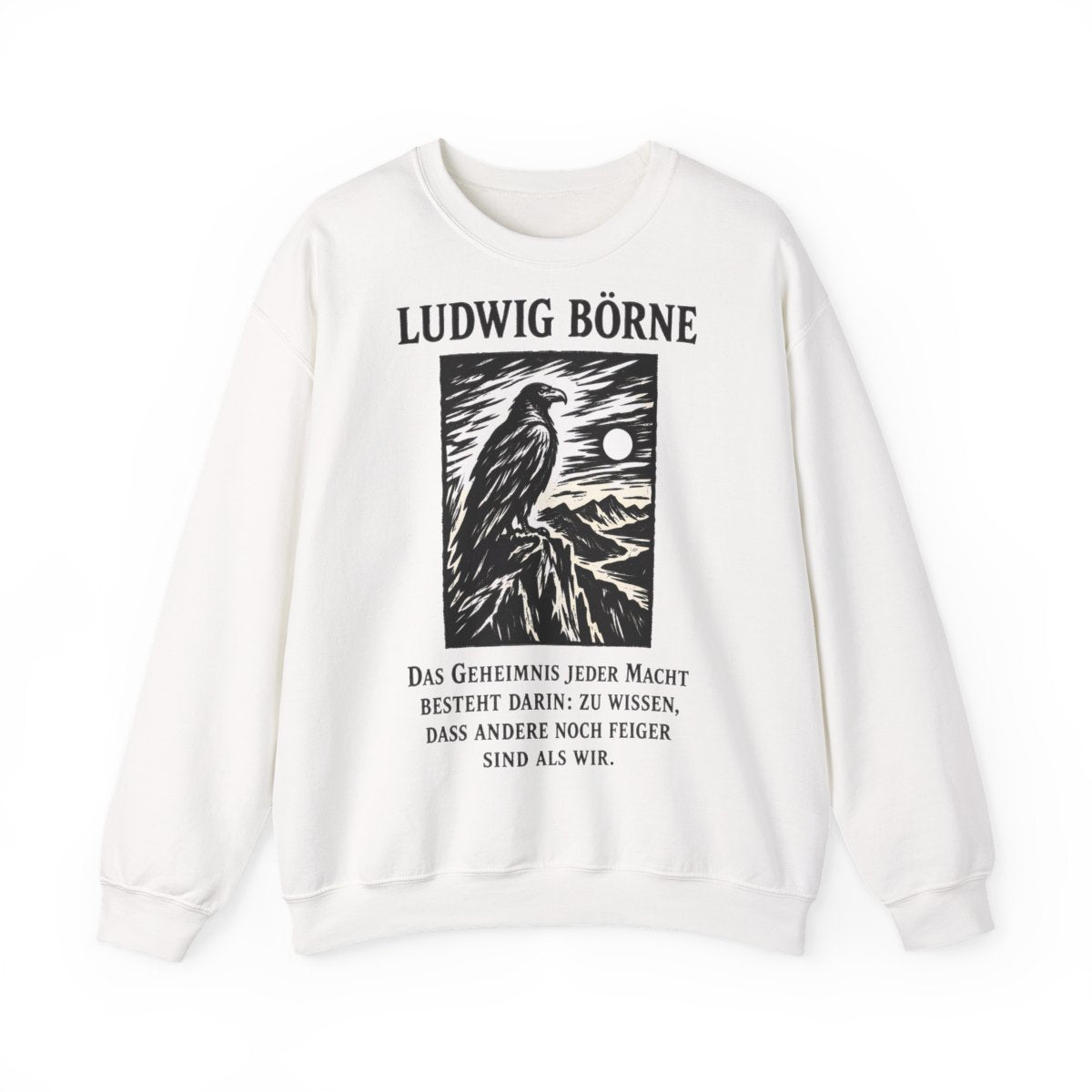 Unisex Sweatshirt mit Zitat - Börne - Das Geheimnis jeder Macht besteht Holzschnitt – front