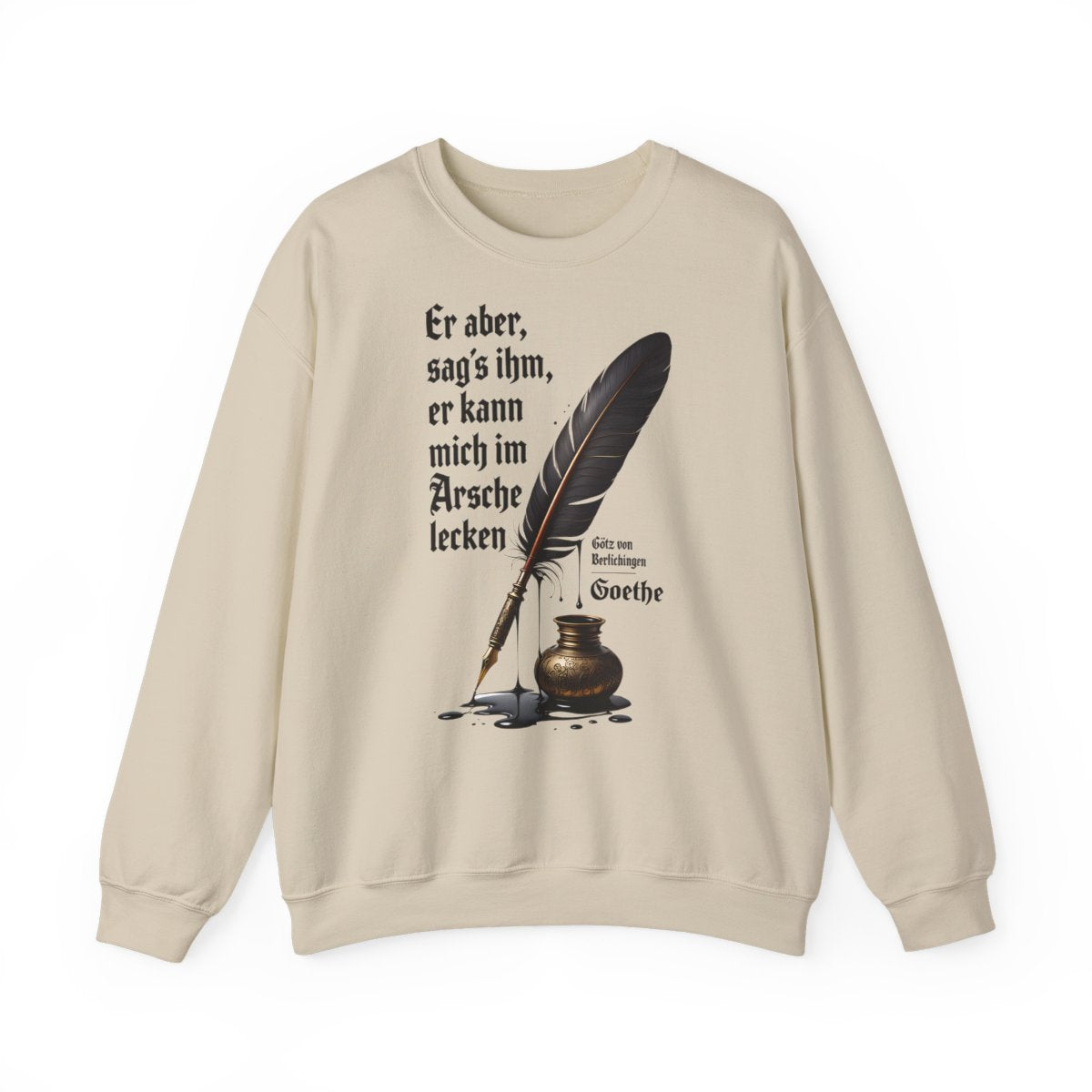 Unisex Sweatshirt mit Zitat - Goethe - Er kann mich im Arsche lecken – front