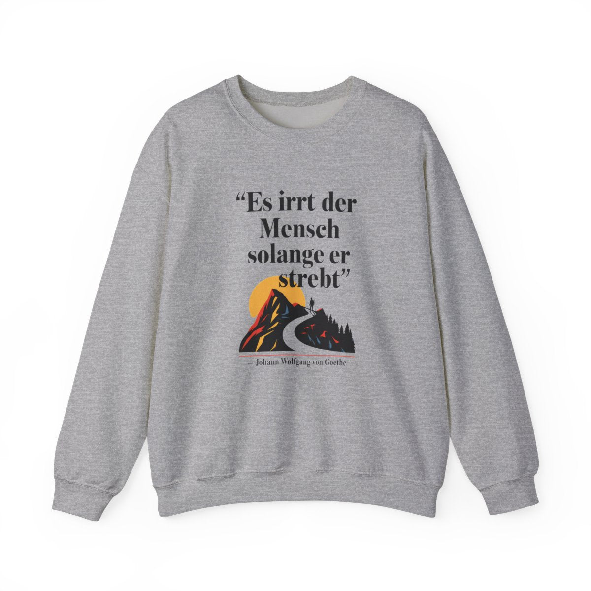 Unisex Sweatshirt mit Zitat - Goethe - Es irrt der Mensch – front
