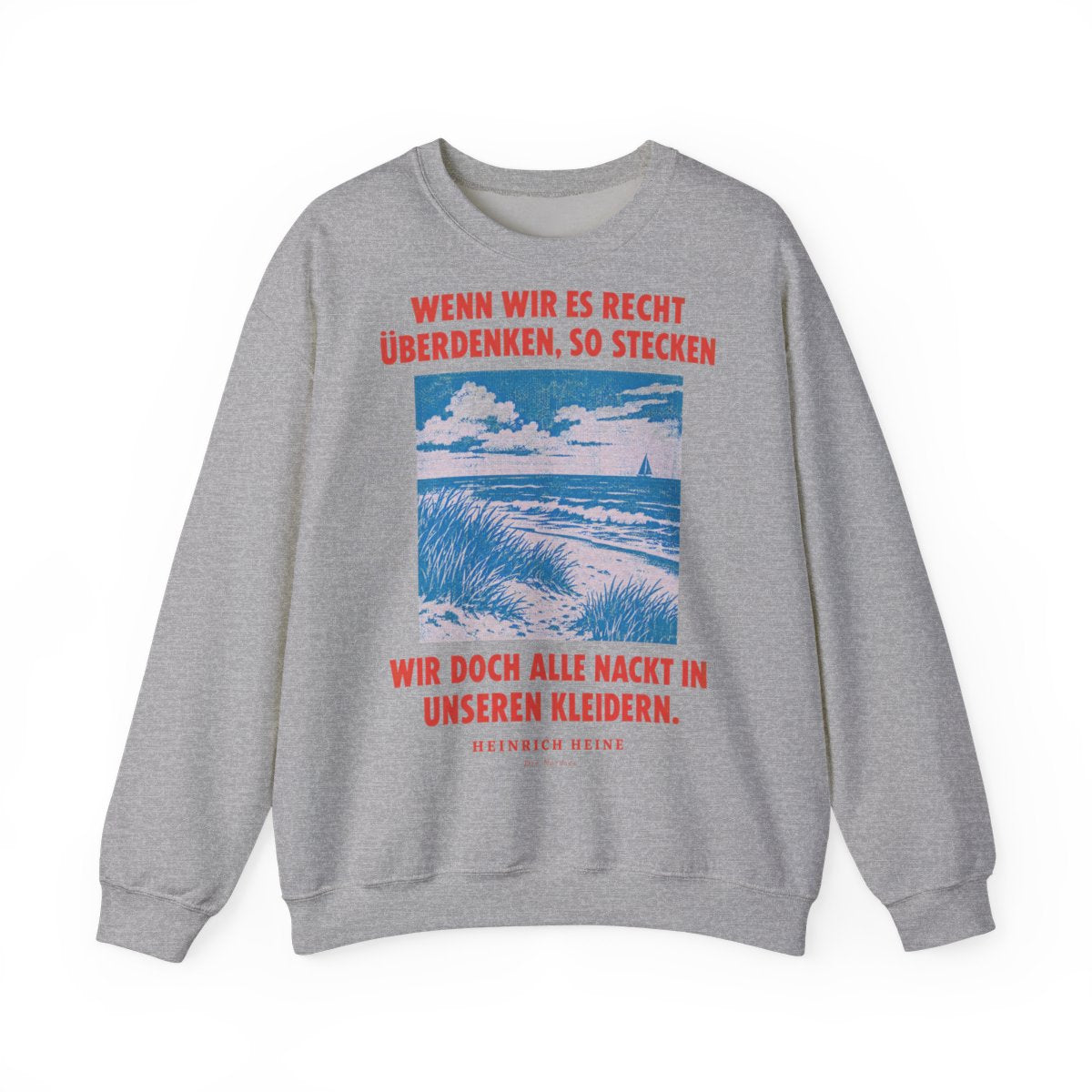 Unisex Sweatshirt mit Zitat - Heine - Wenn wir es recht überdenken – front