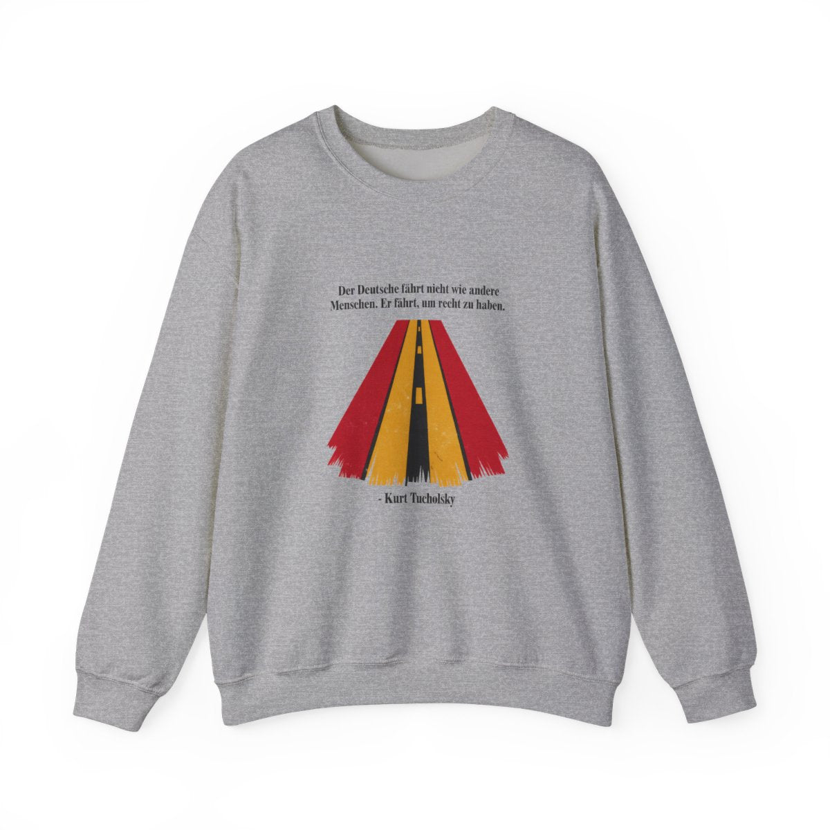 Unisex Sweatshirt mit Zitat - Tucholsky - Fährt um recht zu haben – front