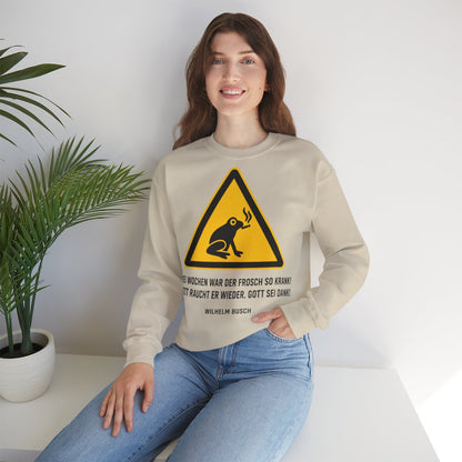 Unisex Sweatshirt mit Zitat - Busch - Drei Wochen war der Frosch so krank – lifestyle