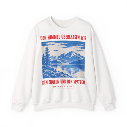 Unisex Sweatshirt mit Zitat - Heine - Den Himmel überlassen wir – front