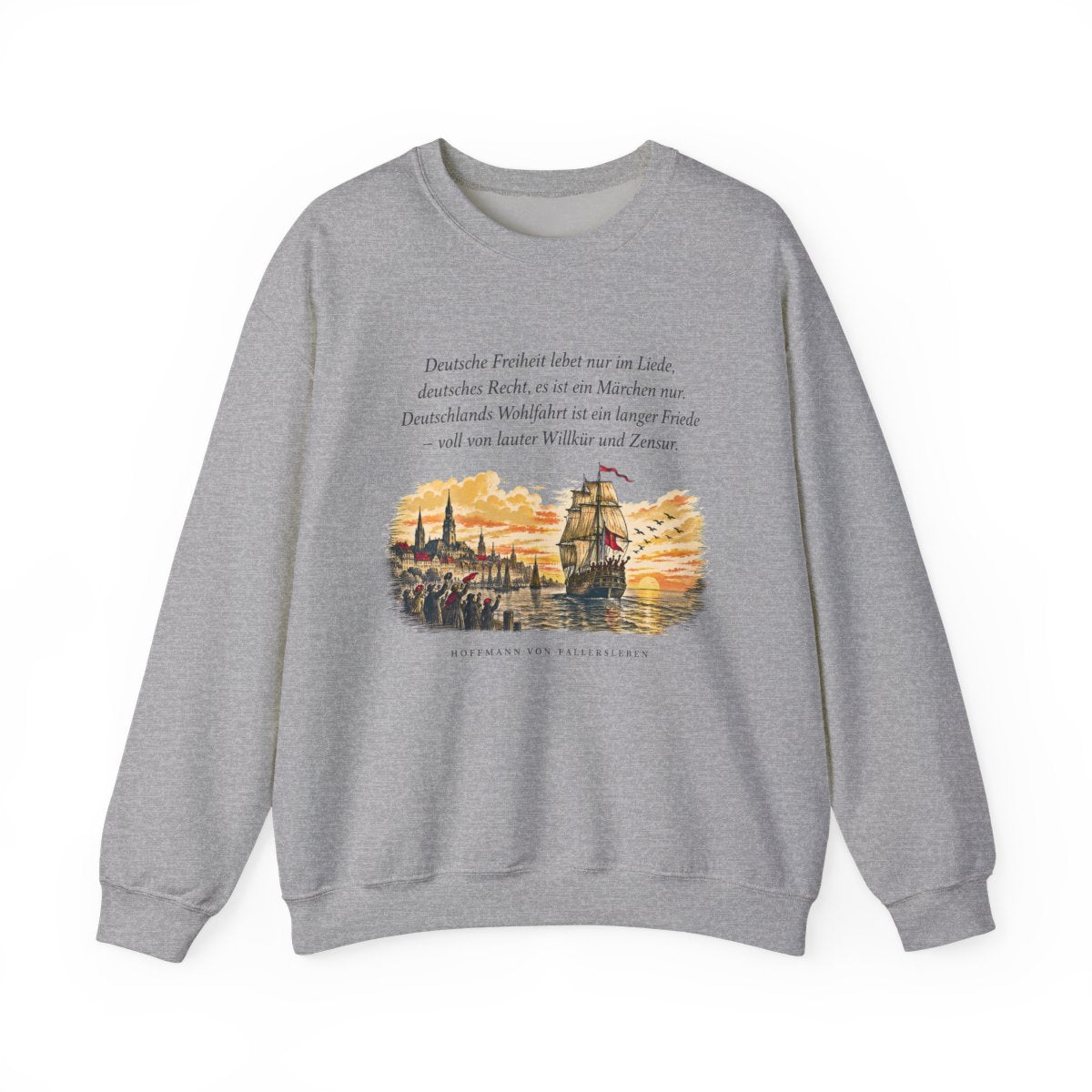 Unisex Sweatshirt mit Zitat - Fallersleben - Deutsche Freiheit lebet nur im Liede – front