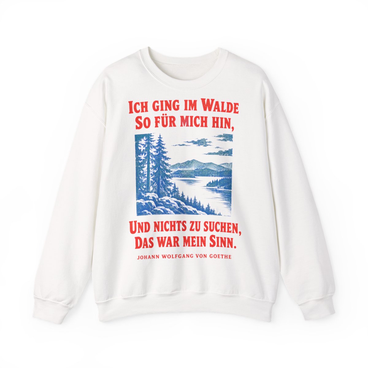 Unisex Sweatshirt mit Zitat - Goethe - Ich ging im Walde – front