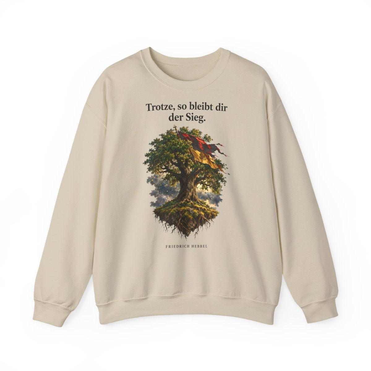 Unisex Sweatshirt mit Zitat - Hebbel - Trotze so bleibt dir der Sieg – front