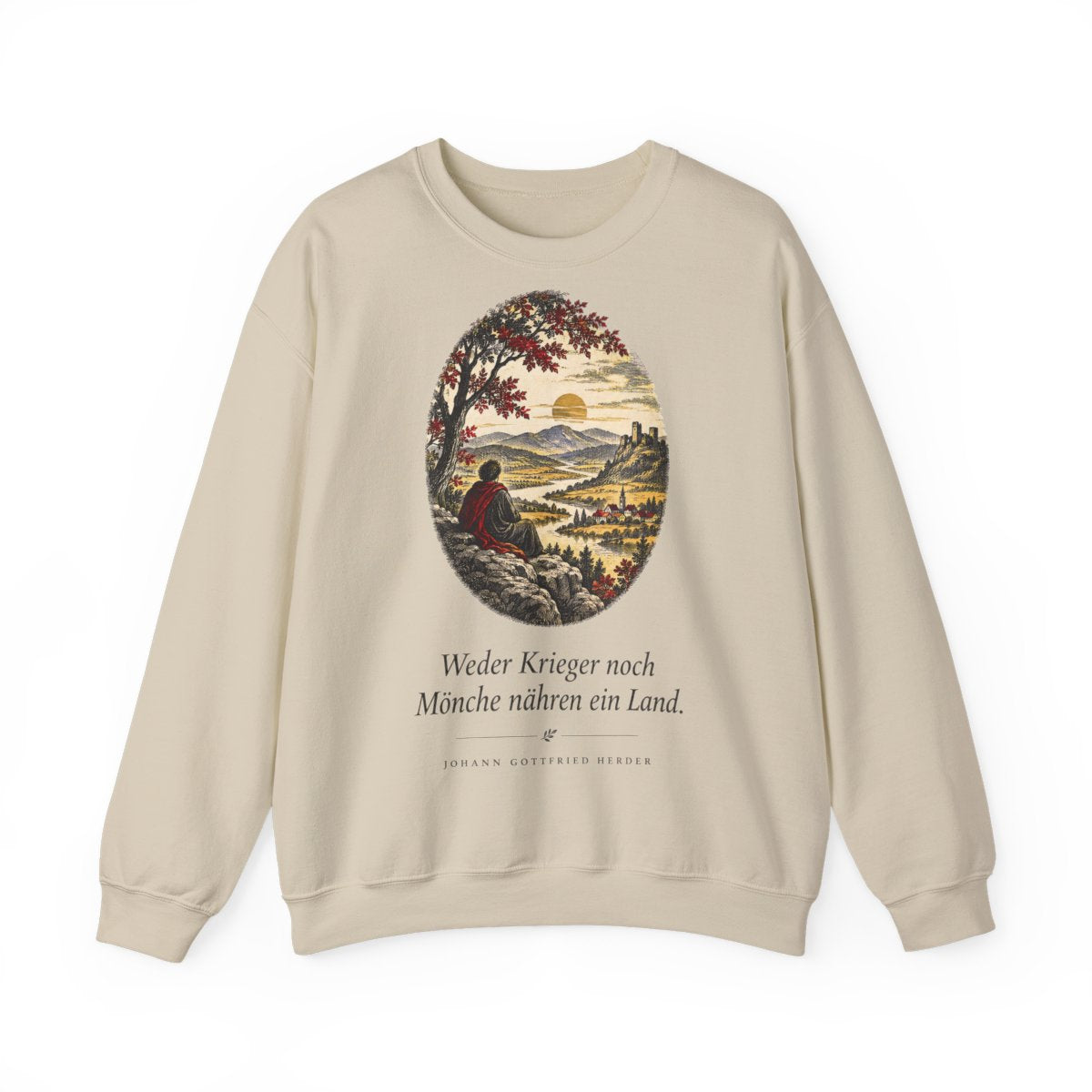 Unisex Sweatshirt mit Zitat - Herder - Weder Krieger noch Mönche nähren ein Land – front