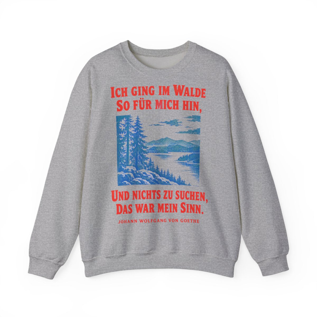 Unisex Sweatshirt mit Zitat - Goethe - Ich ging im Walde – front
