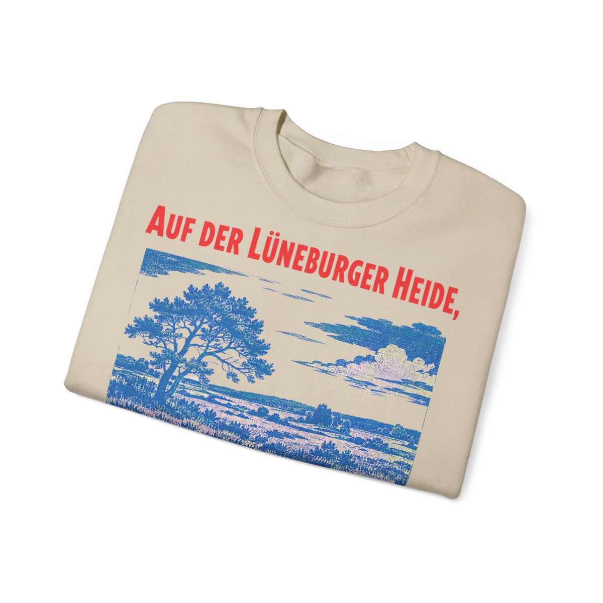 Unisex Sweatshirt mit Zitat - Löns - Auf der Lüneburger Heide – folded