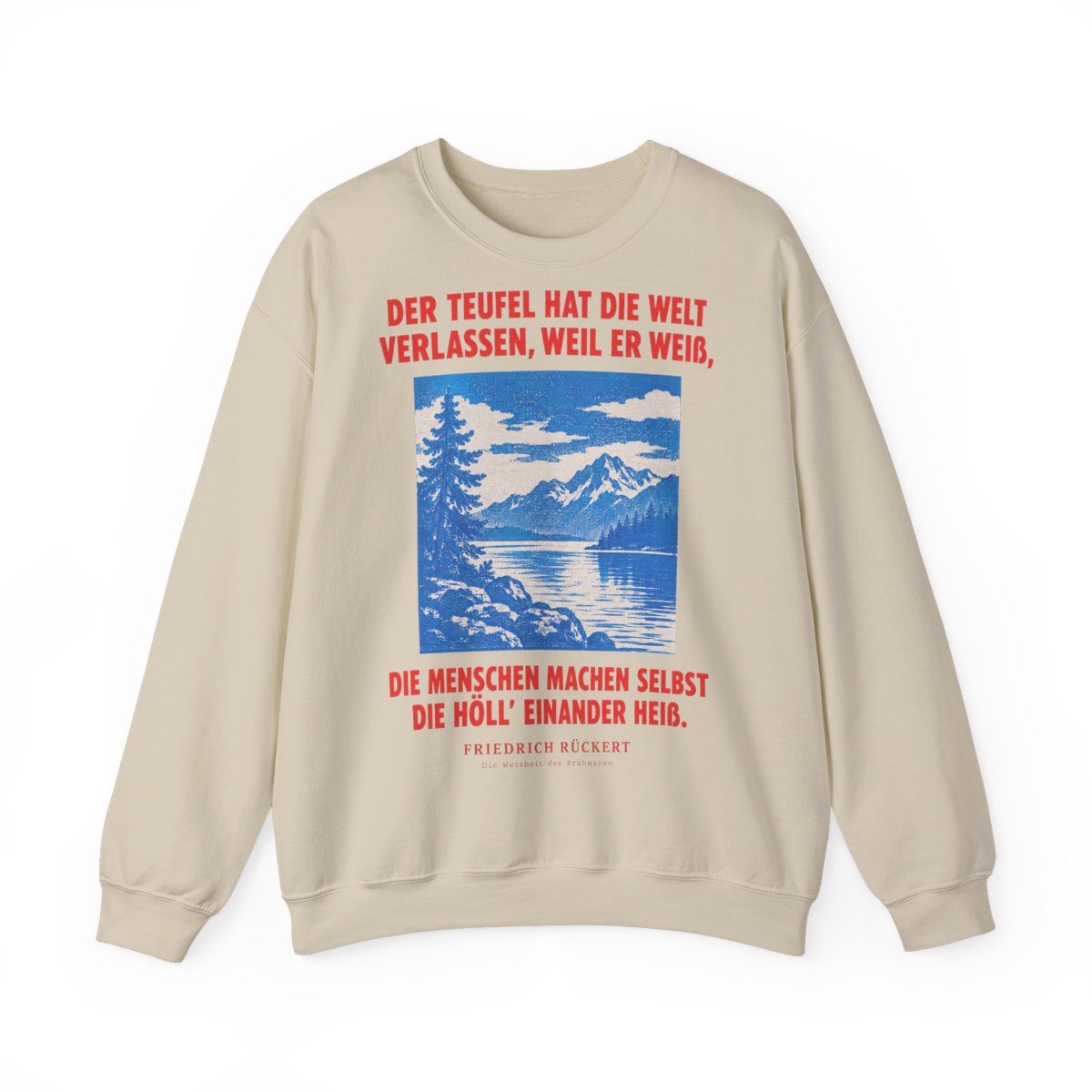 Unisex Sweatshirt mit Zitat - Rückert - Der Teufel hat die Welt Plakat – front