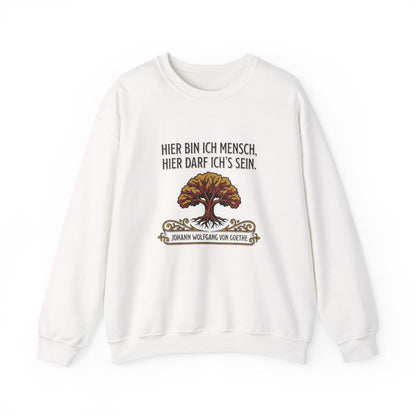Unisex Sweatshirt mit Zitat - Goethe - Hier bin ich Mensch – front