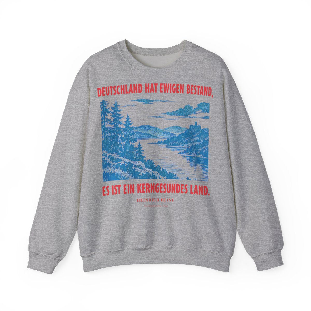 Unisex Sweatshirt mit Zitat - Heine - Deutschland hat ewigen Bestand – front