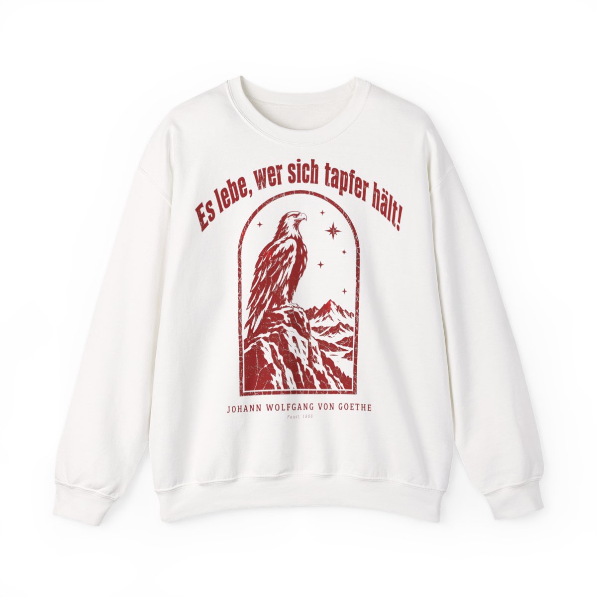 Unisex Sweatshirt mit Zitat - Goethe - Es lebe, wer sich tapfer hält Vintage – front