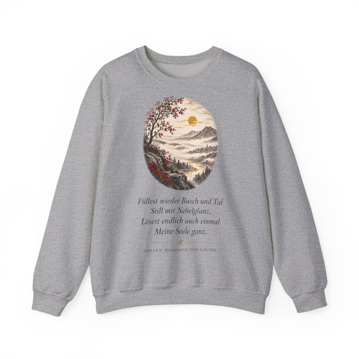Unisex Sweatshirt mit Zitat - Goethe - Füllest wieder Busch und Tal – front