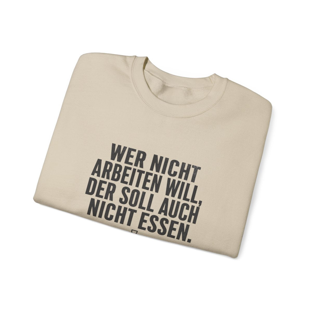 Unisex Sweatshirt mit Zitat - Paulus - Wer nicht arbeiten will – folded