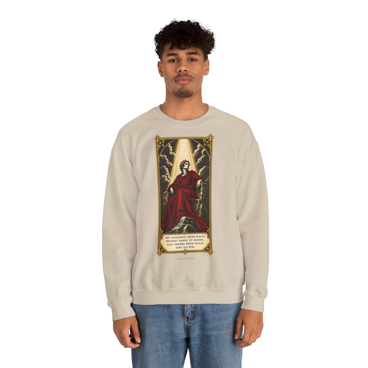 Unisex Sweatshirt mit Zitat - Börne - Das Geheimnis jeder Macht besteht – person-2
