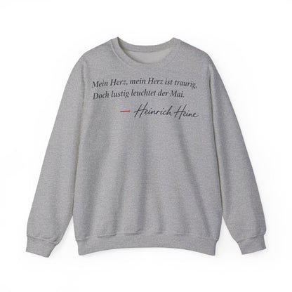 Unisex Sweatshirt mit Zitat - Heine - Mein Herz, mein Herz ist traurig Signatur – front