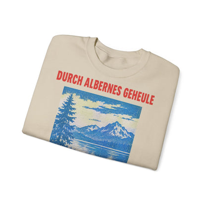 Unisex Sweatshirt mit Zitat - Raabe - Durch albernes Geheule wird nie – folded