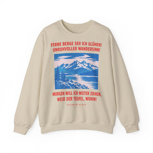 Unisex Sweatshirt mit Zitat - Busch - Ferne Berge seh ich glühen – front