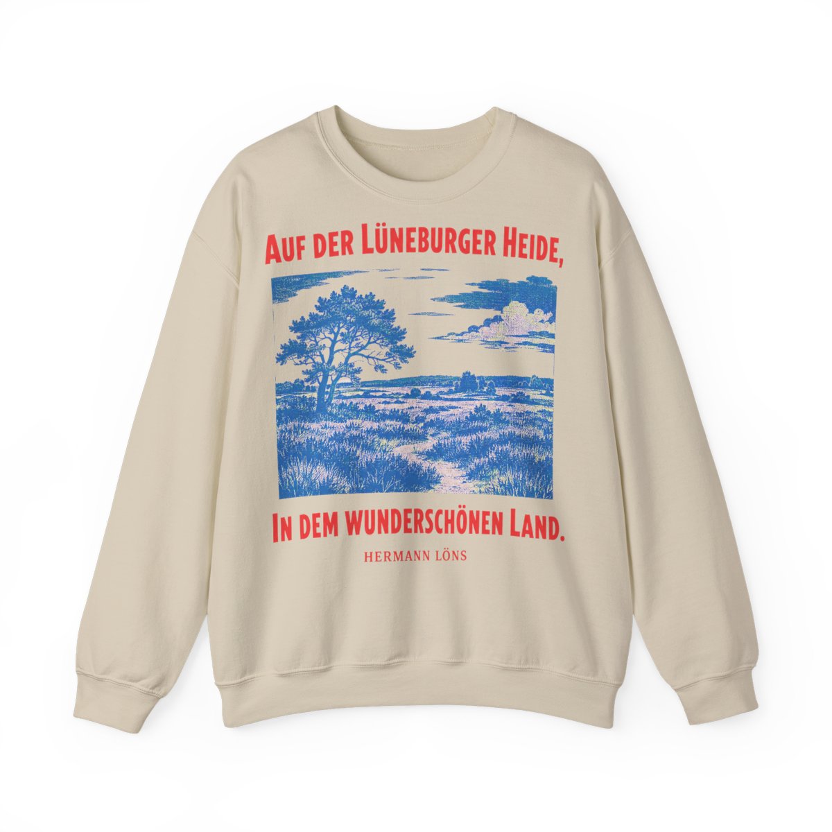 Unisex Sweatshirt mit Zitat - Löns - Auf der Lüneburger Heide – front